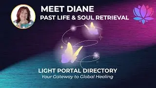 Diane Taylor | Trauma Healing, Past Life & Soul Retrieval | The Light Portal