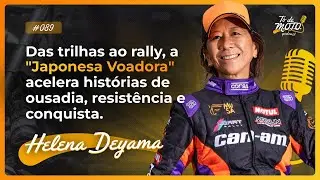 EPIS&Oacute;DIO 89 - Helena Deyama