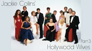 Jackie Collins' Hollywood Wives (1985) – Part 3 | Classic Aaron Spelling Miniseries
