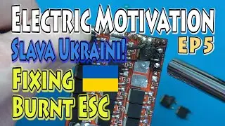 EP5 - Electric Motivation - Fixing Brushless Motor ESC