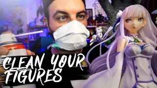 How to CLEAN your ANIME FIGURES