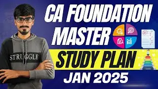 CA Foundation Preparation Strategy Jan 2025 || Master Study Plan & Test Series Jan 2025