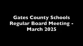 Gates County Schools Special Called Board Meeting - March 2025