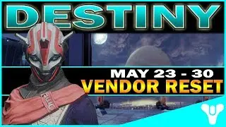 Destiny | WEEKLY VENDOR RESET! Best Vendor Weapons & All 100% Stat Roll Armor! (23rd - 30th May)