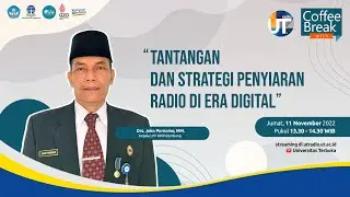 Tantangan dan Strategi Penyiaran Radio di Era Digital - Coffee Break UT Radio