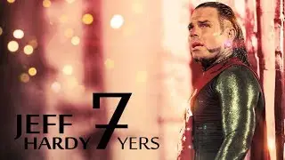 CAREER - Jeff Hardy ~ 7 Years  Music Video ~ 2018 HD ✔
