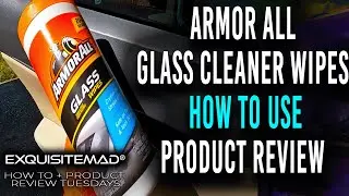 Салфетки для стекол Armor All Glass | Обзор продукта для самостоятельного использования и ухода з...
