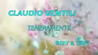 TENERAMENTE - CLAUDIO GENTILI