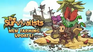 The Survivalists Farming Update - Now Available on Steam