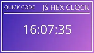 Quick Code - JS Hex Clock