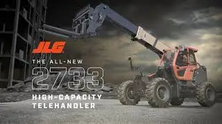 Bigger Made Better: Meet the New JLG&reg; 2733 High-Capacity Telehandler
