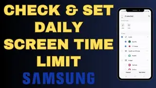 How to Check Screen Time on Samsung and How to Set Daily Goal for Screen Time (One UI 8.5)