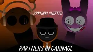 I played (sprunki shifted partners in carnage)