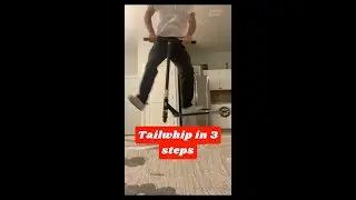 How to Tailwhip in 3 steps