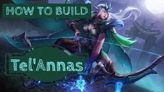 How to Win: Making a Tel'Annas Build- Arena of Valor