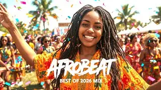 AFROBEAT 2026 MIXTAPE – Inspired By Burna Boy, Wizkid, Rema, Ayra Starr, Omah Lay