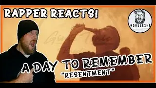 A Day To Remember - Resentment | RAPPER REACTION!