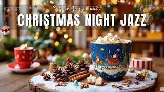 Christmas Coffee Jazz for Night Relax ☕ Calm 1 Hour Café Music