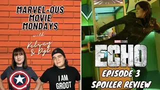 Echo Episode 3 Spoiler Review | Marvel-ous Movie Mondays