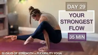 Day 29: Signature Power Flow - 30 Days of Strength & Flexibility Yoga 