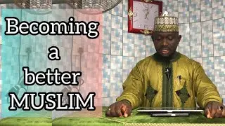 Becoming a better Muslim 
