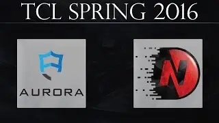 AUR vs NR1 | Team AURORA vs NumberOne Esports (17.01.2016) | TCL Spring 2016
