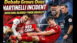 DEBATE GROWS OVER MARTINELLI INCIDENT INVOLVING INJURED CONOR BRADLEY