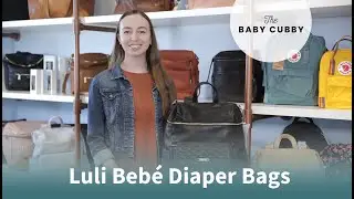 Luli Beb&eacute; Diaper Bags | The Baby Cubby