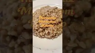 Thermomix TM7 Mushroom Risotto