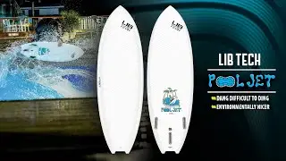 POOL JET | LIB TECH SURF