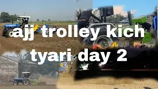 Ajj trolley kich di tyari da duja din