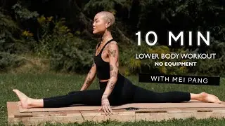 10 MIN- Lower Body Workout with Mei Pang// No Equipment