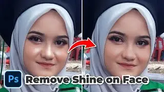 Easy how to Remove Shine on Face in Photoshop