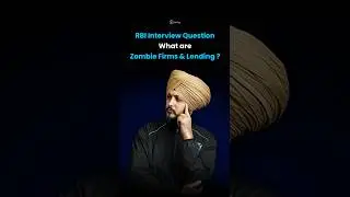 What Are Zombie Firms & Zombie Lending? | RBI Grade B Interview Question and Answer 2026