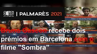 Bruno Gascon recebe dois pr&eacute;mios em Barcelona com o filme 