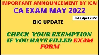 CA EXAM MAY 2022 UPDATE | IMPORTANT ANNOUNCEMENT CA EXAM MAY 2022