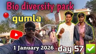 Bio diversity park 📍gumla /#sanju #park#challenge 