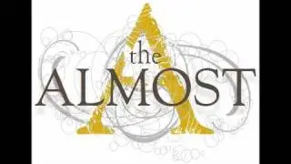 The Almost - Say This Sooner