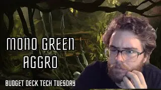 Mono Green Aggro - Budget Deck Tech Tuesday Magic
