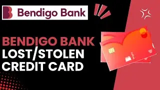 What Should I Do If My Bendigo Bank Credit Card Is Lost Or Stolen - 