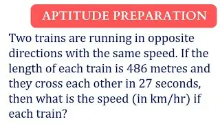 Two trains are running in opposite directions with the same speed.If the length of each train is 486