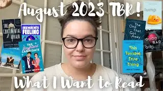 August 2023 TBR | What I Want to Read This Month