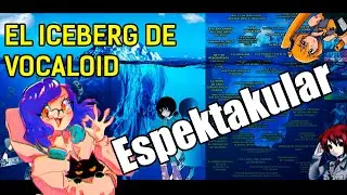 REACCIONANDO AL ICEBERG DE VOCALOID! y coment&aacute;ndolo obviamente🧊 @ToriTeru