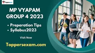 MP VYAPAM GROUP 4 Preparation Tips, Syllabus 2023, Vacancy, Previous Year Questions Paper