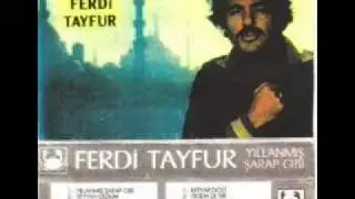 Ferdi Tayfur -  YILLANMIŞ ŞARAP GİBİ YAKTIN İÇİMİ YAKTIN