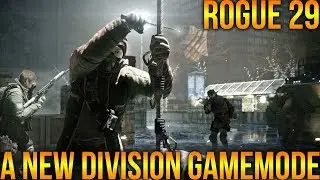THE DIVISION | ROGUE 29 A NEW WAY TO PVP IN THE DZ  | WHAT IS IT?