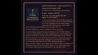 Catholic Reflections - Gospel for Friday 26th December, Feast of Saint Stephen, the first Martyr,...