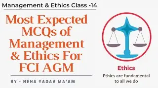 Most Expected MCQs of Management & Ethics For FCI AGM,NABARD,SEBI,UGC NET, UPSC,RBI|Agriculture & GK