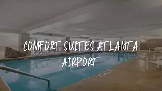 Comfort Suites Atlanta Airport Review - Forest Park , United States of America