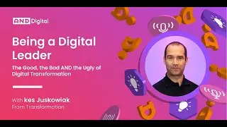 Being a Digital Leader | Ep 11 Kes Juskowiak | Transforming utilities at Scottish Water
